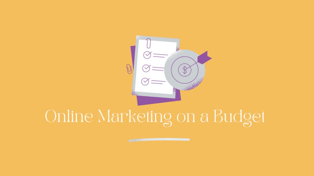 Online Marketing on a Budget