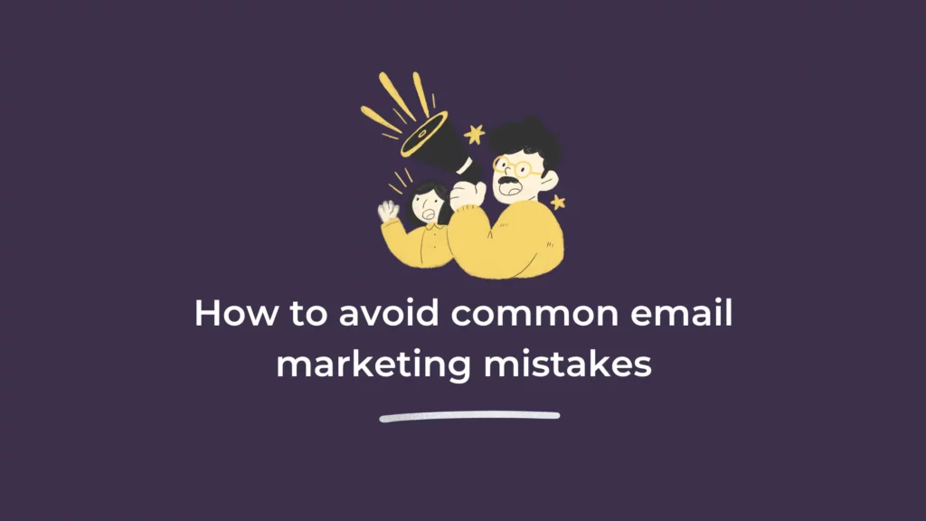 common email marketing mistakes