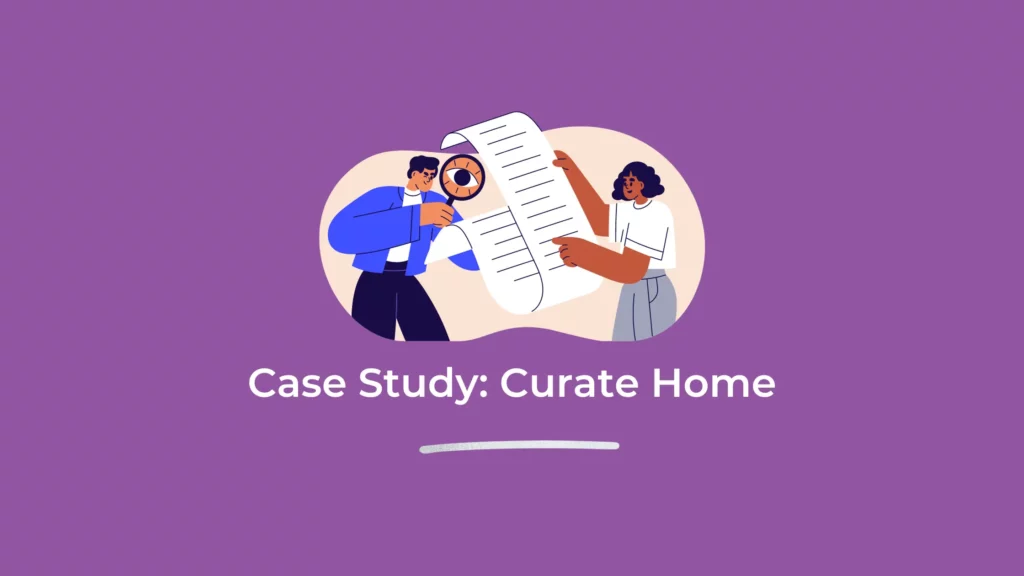 Case Study: Curate Home