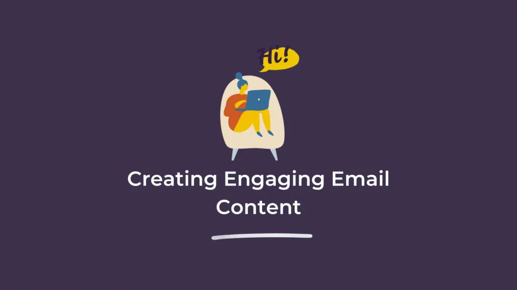 Creating Engaging Email Content