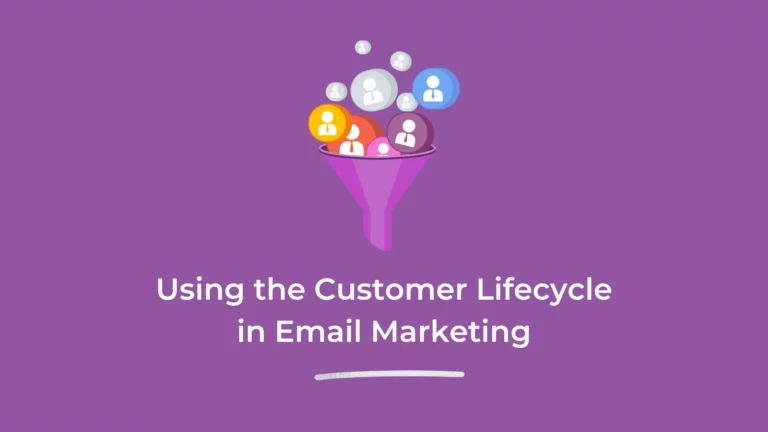 Using the Customer Lifecycle in Email Marketing